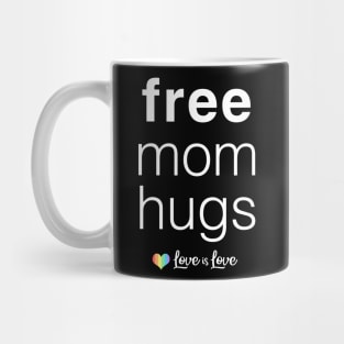 Free Mom Hugs Mug